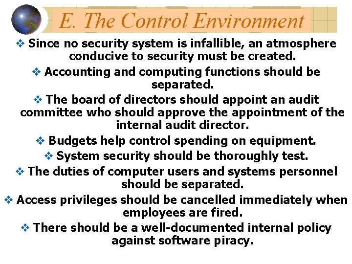 E. The Control Environment v Since no security system is infallible, an atmosphere conducive E. The Control Environment v Since no security system is infallible, an atmosphere conducive