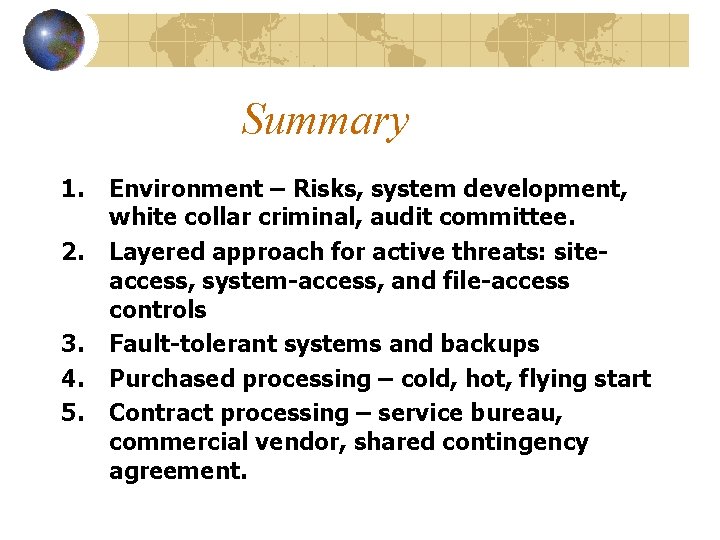 Summary 1. 2. 3. 4. 5. Environment – Risks, system development, white collar criminal, Summary 1. 2. 3. 4. 5. Environment – Risks, system development, white collar criminal,