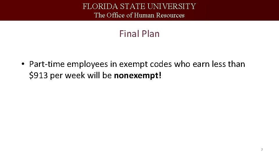 FLORIDA STATE UNIVERSITY The Office of Human Resources Final Plan • Part-time employees in