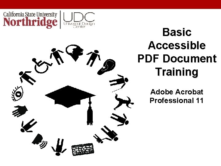 Basic Accessible PDF Document Training Adobe Acrobat Professional 11 