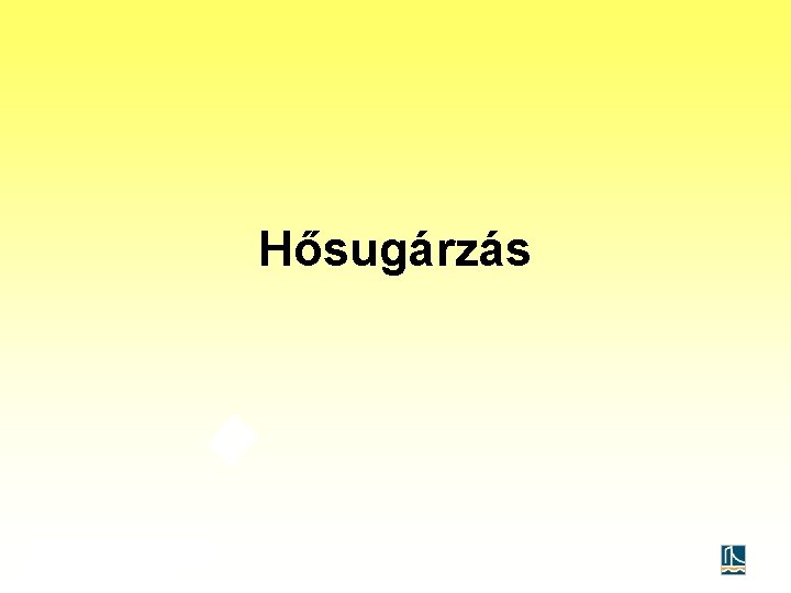 Hősugárzás 