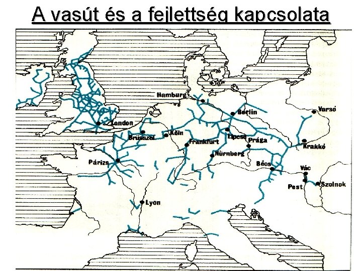 A vasút és a fejlettség kapcsolata 