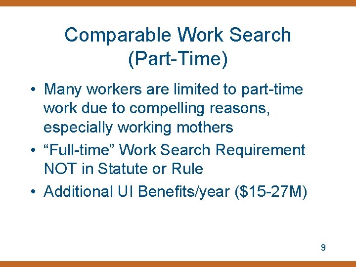 Comparable Work Search (Part-Time) • Many workers are limited to part-time work due to