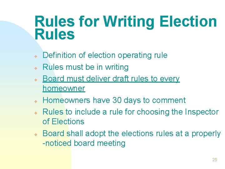 Rules for Writing Election Rules v v v Definition of election operating rule Rules