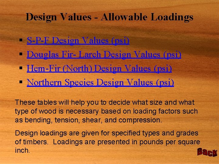 Design Values - Allowable Loadings § § S-P-F Design Values (psi) Douglas Fir- Larch