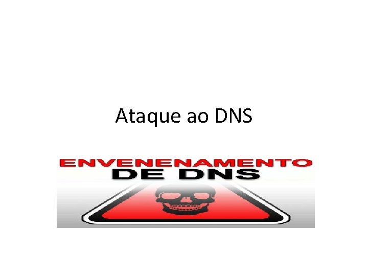 Ataque ao DNS 