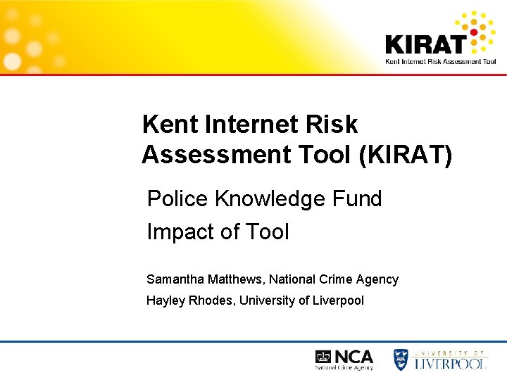 Kent Internet Risk Assessment Tool KIRAT Police Knowledge