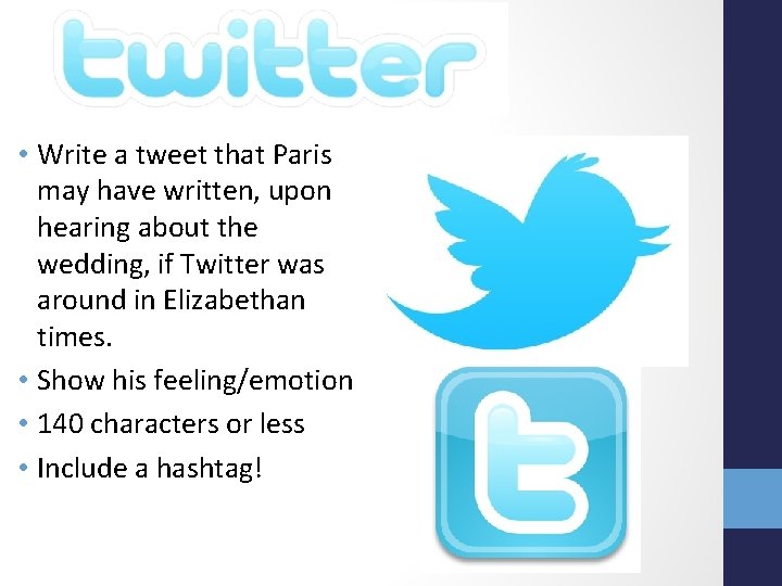  • Write a tweet that Paris may have written, upon hearing about the