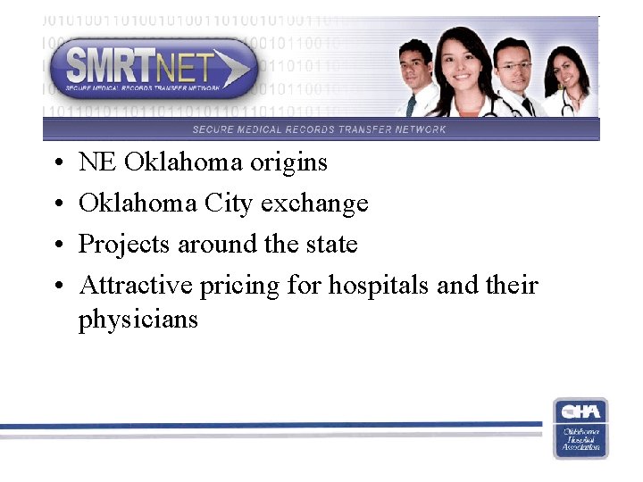  • • NE Oklahoma origins Oklahoma City exchange Projects around the state Attractive