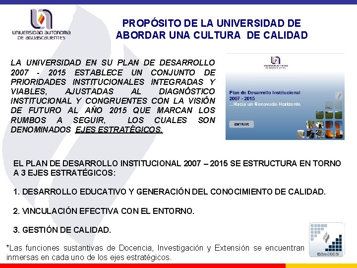 PROPÓSITO DE LA UNIVERSIDAD DE ABORDAR UNA CULTURA DE CALIDAD LA UNIVERSIDAD EN SU PROPÓSITO DE LA UNIVERSIDAD DE ABORDAR UNA CULTURA DE CALIDAD LA UNIVERSIDAD EN SU