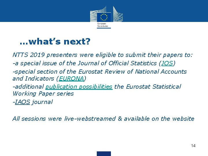 …what’s next? NTTS 2019 presenters were eligible to submit their papers to: -a special