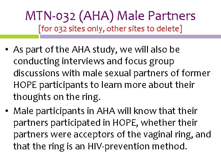 MTN-032 (AHA) Male Partners [for 032 sites only, other sites to delete] • As
