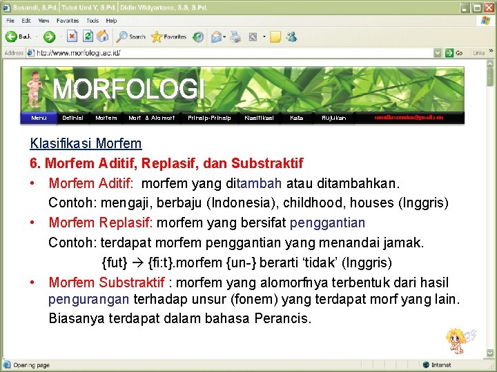Menu Definisi Morfem Morf & Alomorf Prinsip-Prinsip Klasifikasi Kata Rujukan semutkesemutan@gmail. com Klasifikasi Morfem