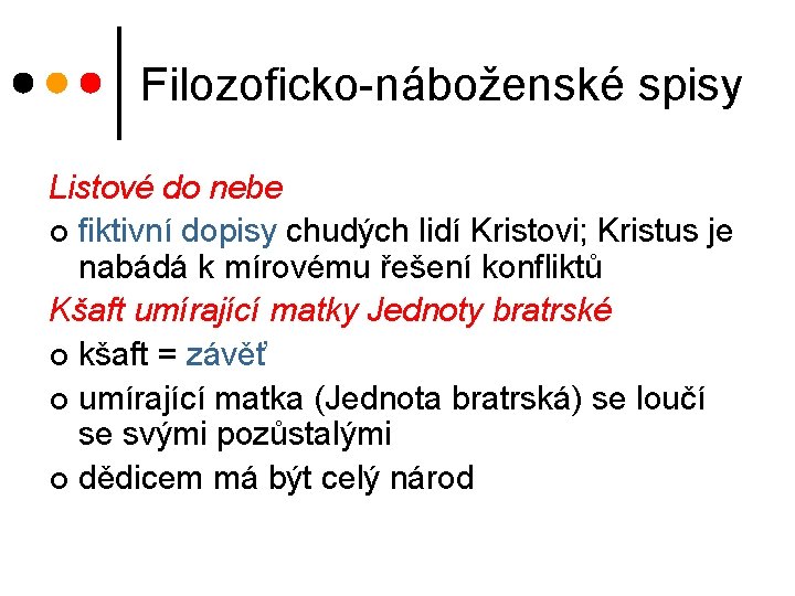 Filozoficko-náboženské spisy Listové do nebe ¢ fiktivní dopisy chudých lidí Kristovi; Kristus je nabádá Filozoficko-náboženské spisy Listové do nebe ¢ fiktivní dopisy chudých lidí Kristovi; Kristus je nabádá