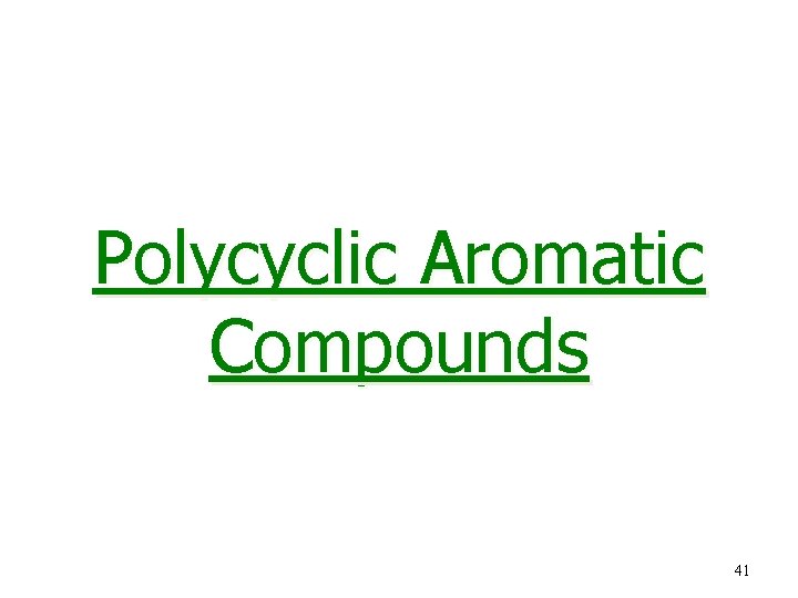 Polycyclic Aromatic Compounds 41 