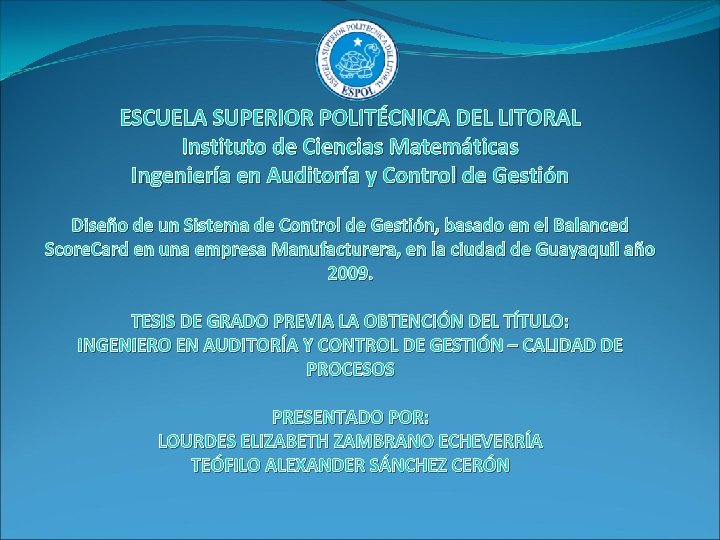 ESCUELA SUPERIOR POLITÉCNICA DEL LITORAL Instituto de Ciencias Matemáticas Ingeniería en Auditoría y Control