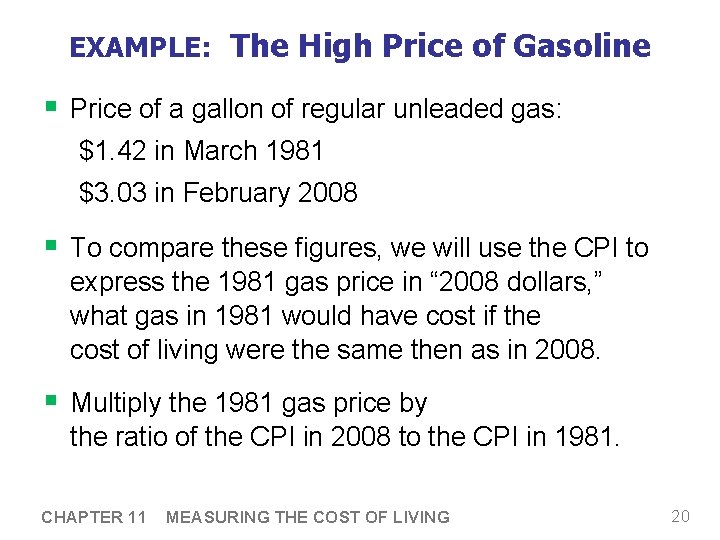 EXAMPLE: The High Price of Gasoline § Price of a gallon of regular unleaded