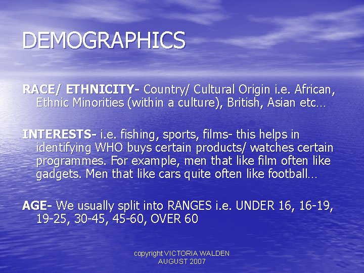 DEMOGRAPHICS RACE/ ETHNICITY- Country/ Cultural Origin i. e. African, Ethnic Minorities (within a culture),