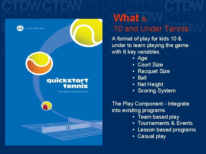 What is 10 and Under Tennis: A format of play for kids 10 &