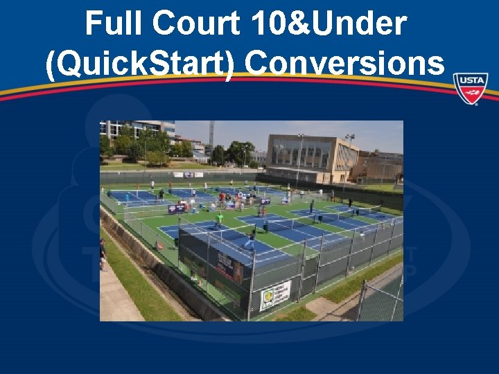 Full Court 10&Under (Quick. Start) Conversions 