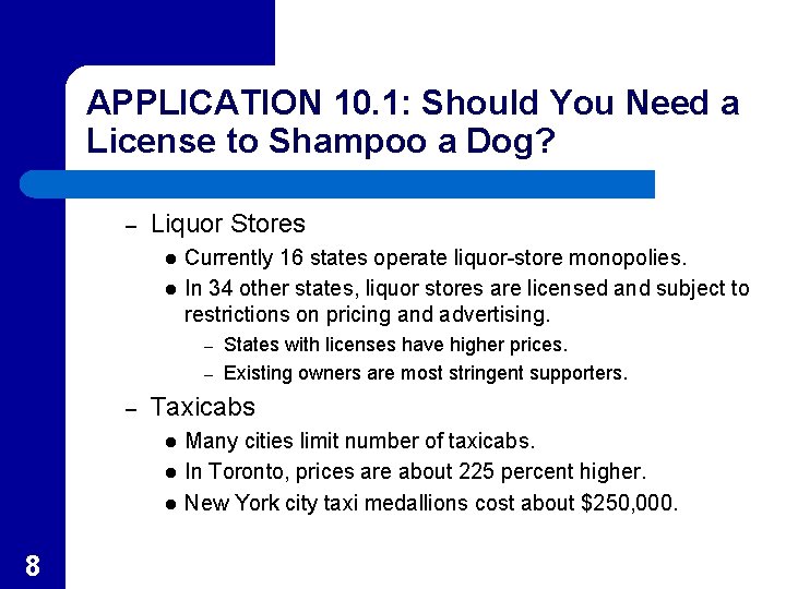 APPLICATION 10. 1: Should You Need a License to Shampoo a Dog? – Liquor