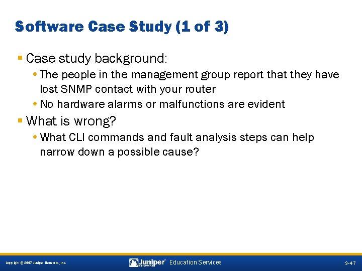 Software Case Study (1 of 3) § Case study background: • The people in