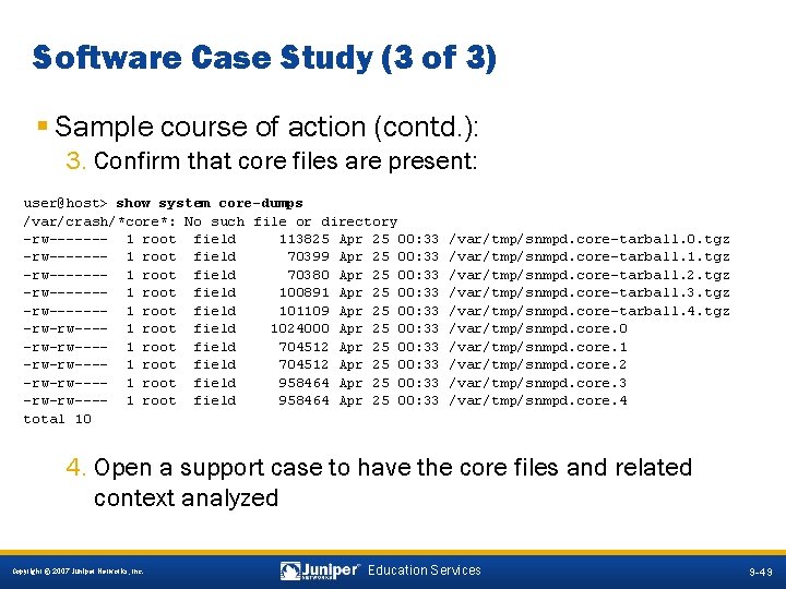 Software Case Study (3 of 3) § Sample course of action (contd. ): 3.