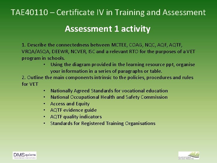 TAE 40110 – Certificate IV in Training and Assessment 1 activity 1. Describe the