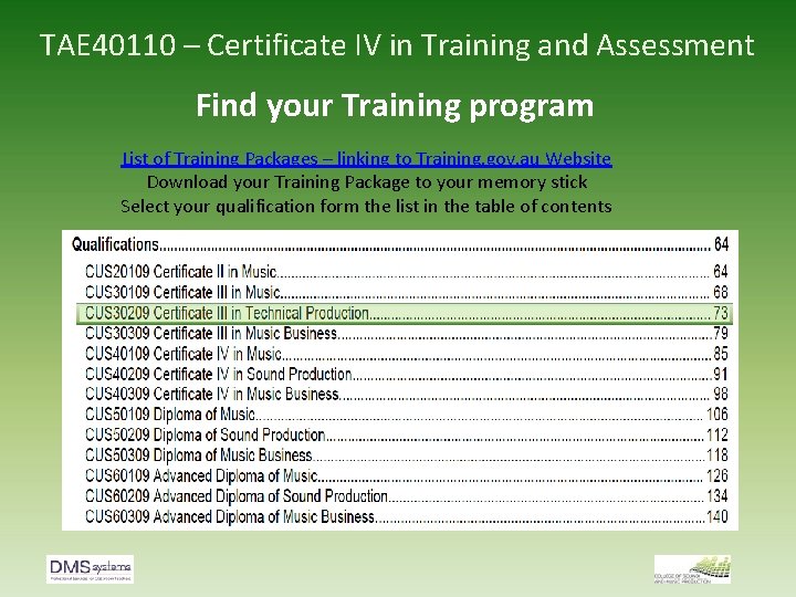TAE 40110 – Certificate IV in Training and Assessment Find your Training program List