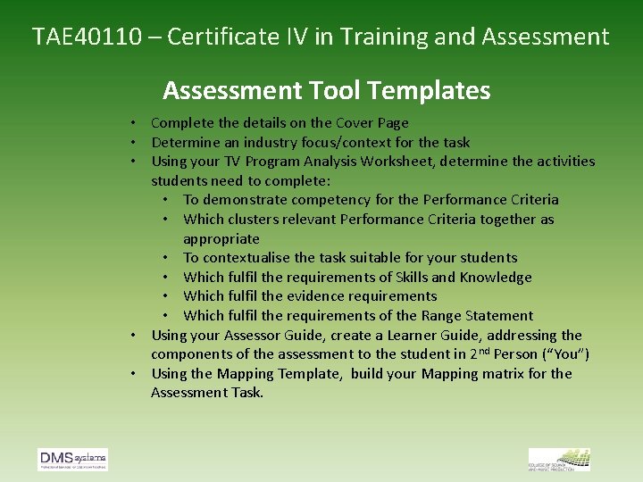 TAE 40110 – Certificate IV in Training and Assessment Tool Templates • Complete the