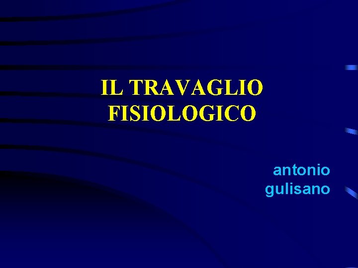 IL TRAVAGLIO FISIOLOGICO antonio gulisano 