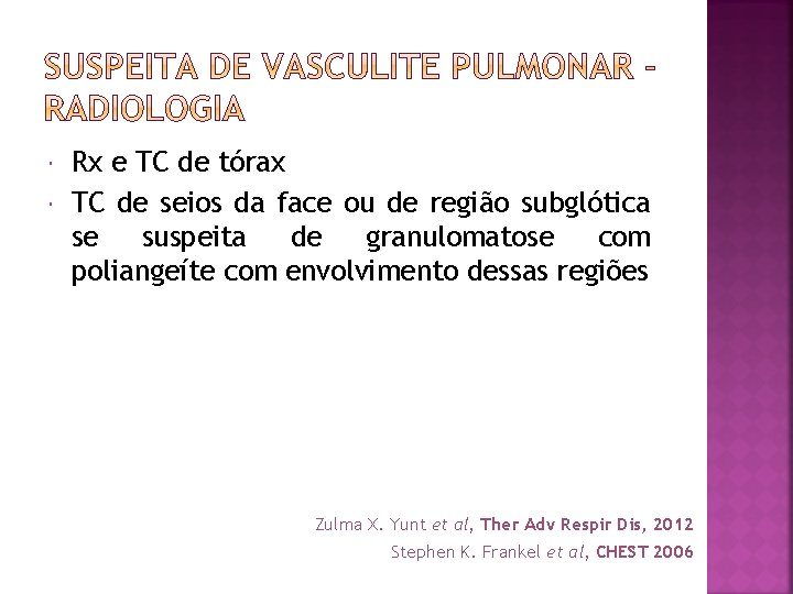  Rx e TC de tórax TC de seios da face ou de região