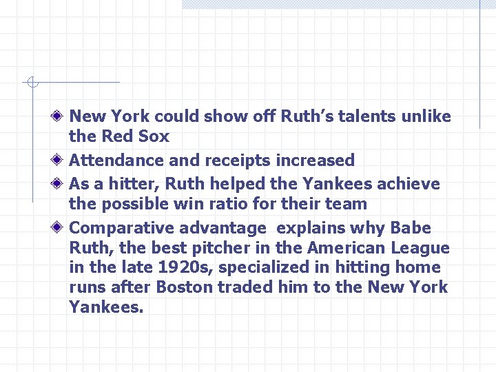 New York could show off Ruth’s talents unlike the Red Sox Attendance and receipts