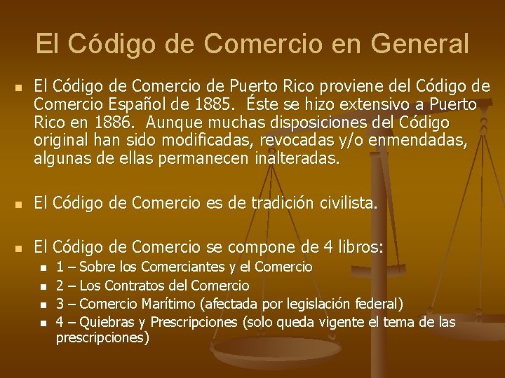 El Código de Comercio en General n El Código de Comercio de Puerto Rico