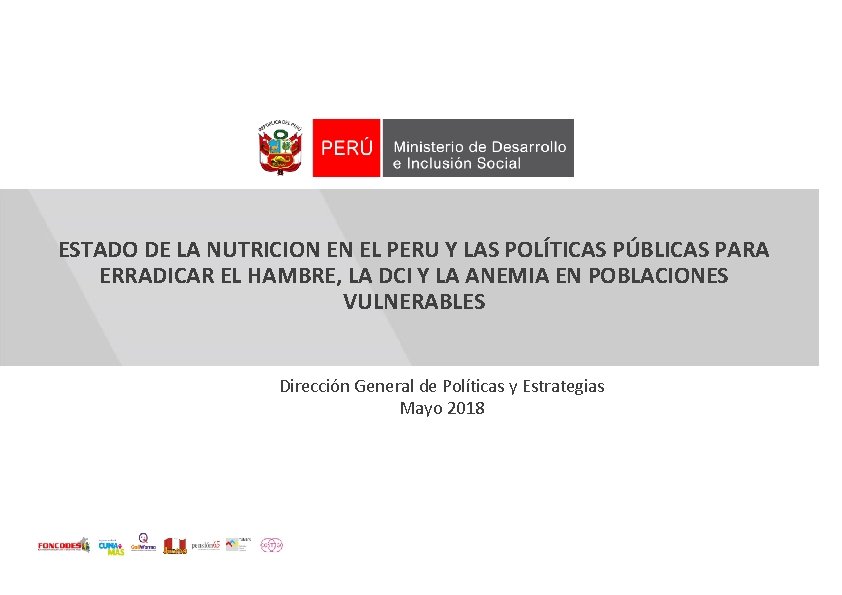 ESTADO DE LA NUTRICION EN EL PERU Y LAS POLÍTICAS PÚBLICAS PARA ERRADICAR EL