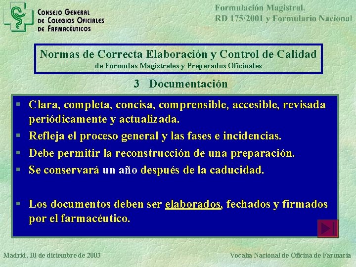 Normas de Correcta Elaboración y Control de Calidad de Fórmulas Magistrales y Preparados Oficinales