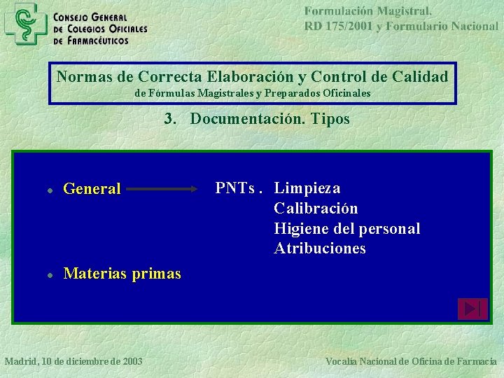 Normas de Correcta Elaboración y Control de Calidad de Fórmulas Magistrales y Preparados Oficinales