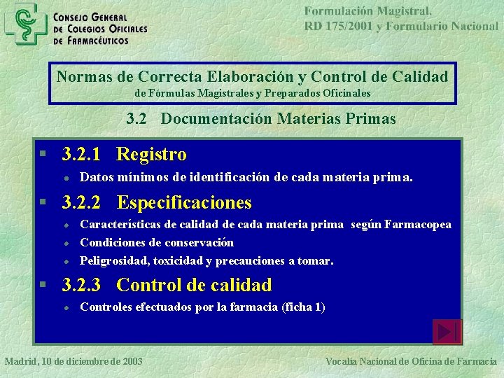 Normas de Correcta Elaboración y Control de Calidad de Fórmulas Magistrales y Preparados Oficinales