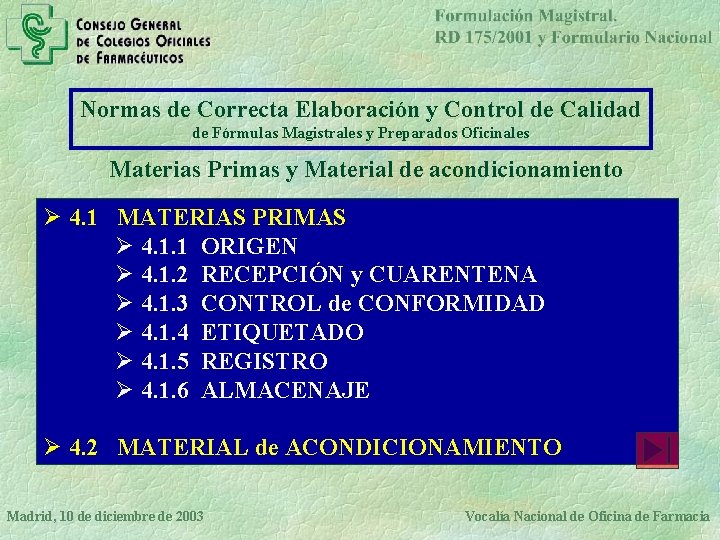 Normas de Correcta Elaboración y Control de Calidad de Fórmulas Magistrales y Preparados Oficinales