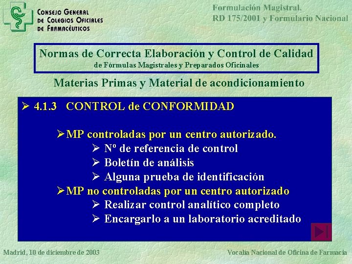 Normas de Correcta Elaboración y Control de Calidad de Fórmulas Magistrales y Preparados Oficinales