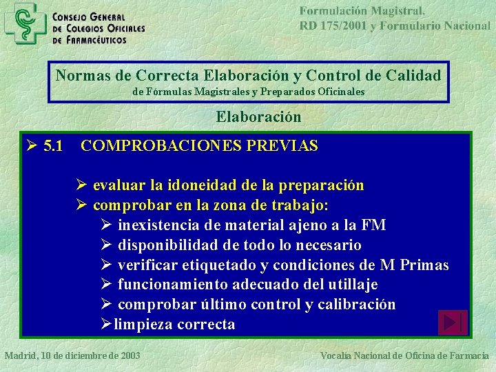 Normas de Correcta Elaboración y Control de Calidad de Fórmulas Magistrales y Preparados Oficinales