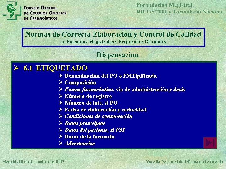 Normas de Correcta Elaboración y Control de Calidad de Fórmulas Magistrales y Preparados Oficinales