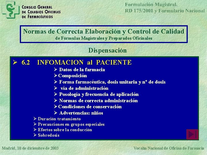 Normas de Correcta Elaboración y Control de Calidad de Fórmulas Magistrales y Preparados Oficinales