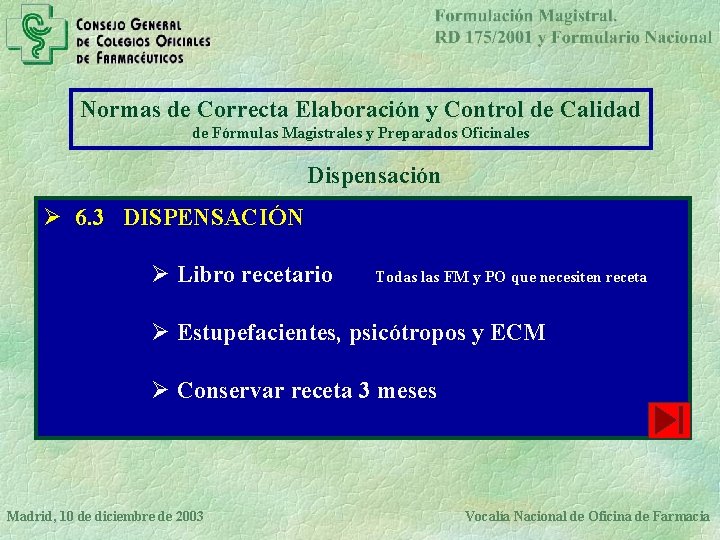 Normas de Correcta Elaboración y Control de Calidad de Fórmulas Magistrales y Preparados Oficinales