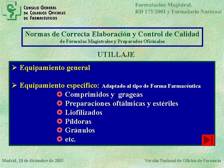 Normas de Correcta Elaboración y Control de Calidad de Fórmulas Magistrales y Preparados Oficinales