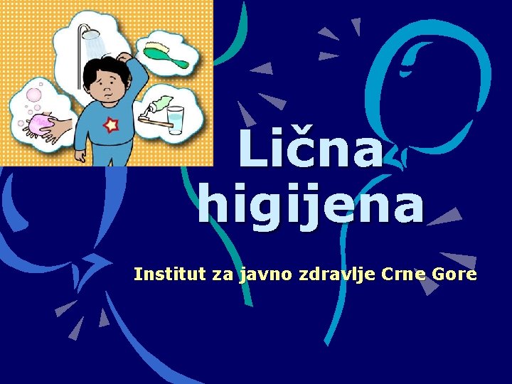 Lična higijena Institut za javno zdravlje Crne Gore 