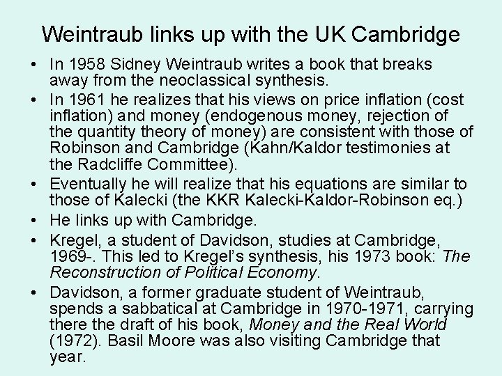 Weintraub links up with the UK Cambridge • In 1958 Sidney Weintraub writes a