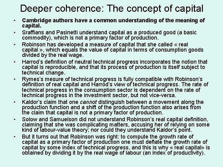 Deeper coherence: The concept of capital • • Cambridge authors have a common understanding