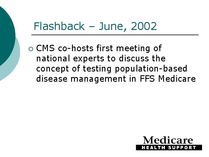 Flashback – June, 2002 ¡ CMS co-hosts first meeting of national experts to discuss