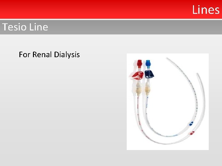 Lines Tesio Line For Renal Dialysis 